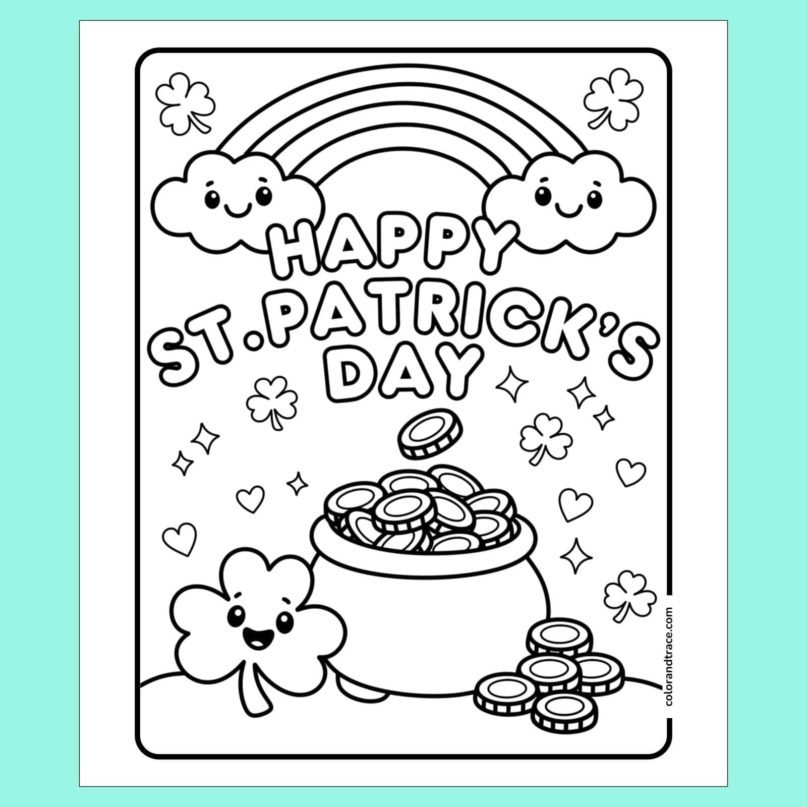 Happy St. Patrick's Day coloring page featuring a rainbow, pot of gold, shamrocks and smiling clouds.