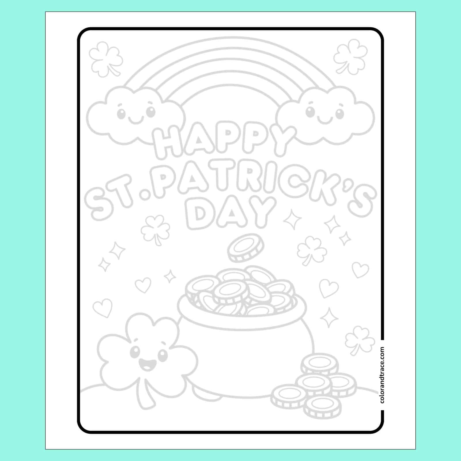 Happy St. Patrick's Day tracing page with rainbow, clouds, shamrocks and pot of gold