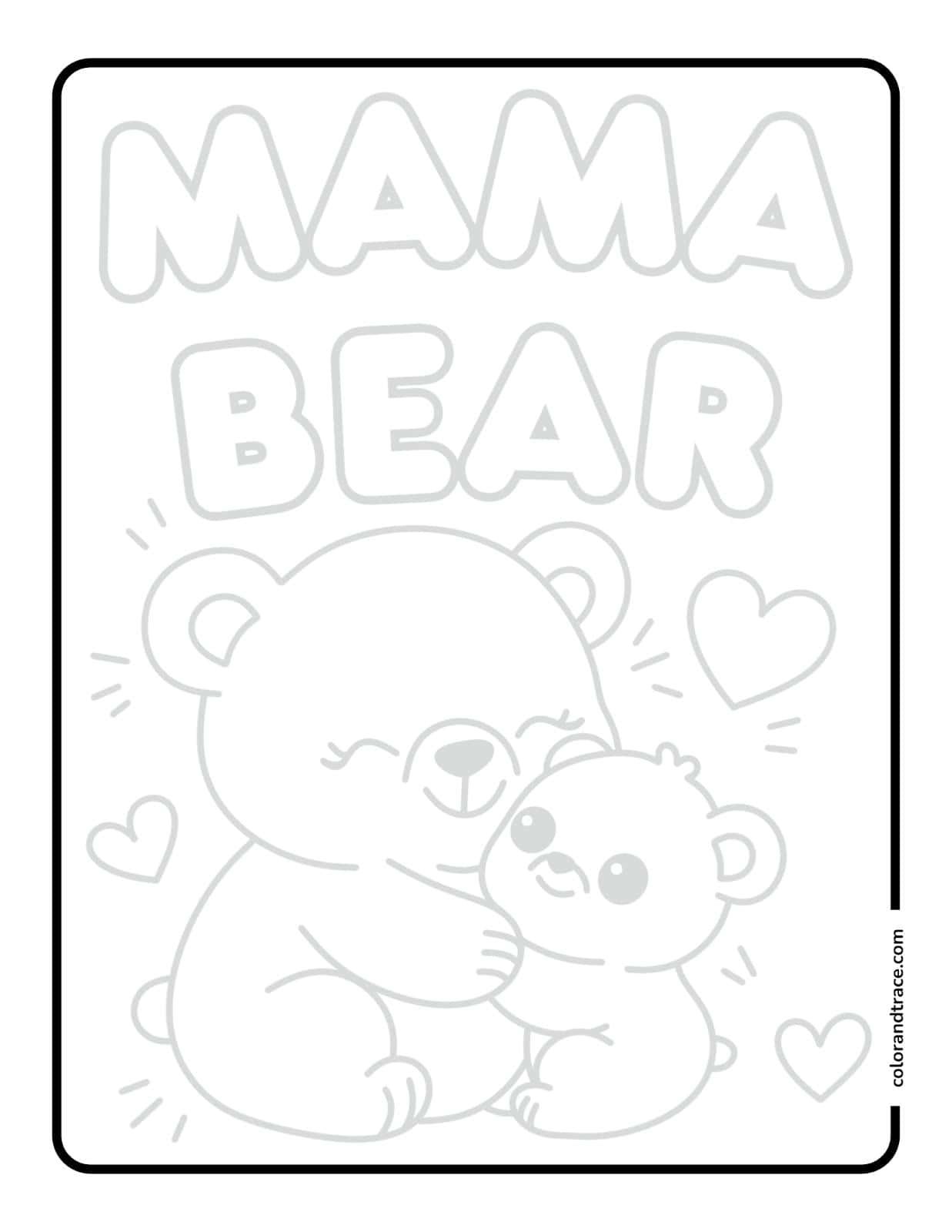 A black-outlined tracing page on a pale background showing a large mother bear hugging a smaller baby bear with the heading 