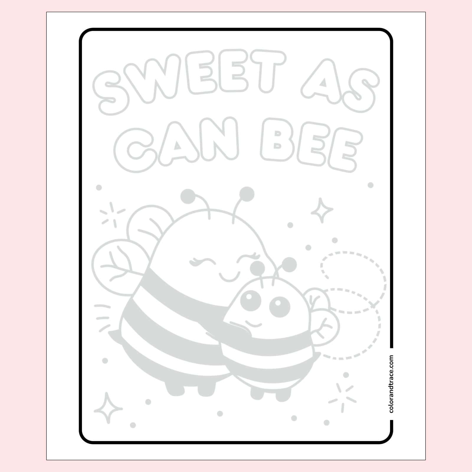 Preview of cute tracing page showing two smiling bees hugging under the curved heading “SWEET AS CAN BEE” with dashed flight trail and decorative stars.