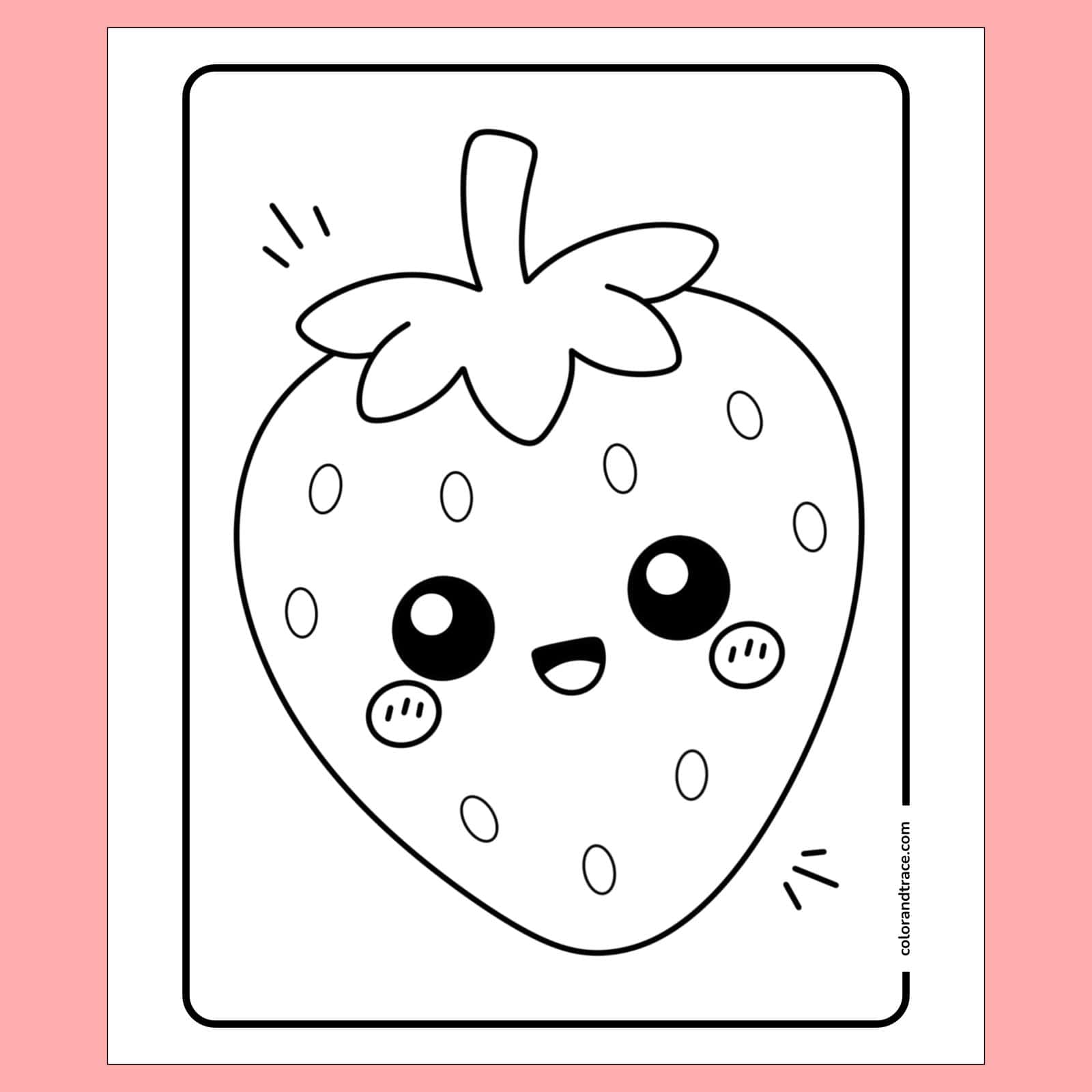 coloring page on a pink background: A large kawaii-style strawberry coloring page with a smiling face, big round eyes, seeds, leafy top, and rounded border.